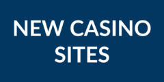 New Casino Sites