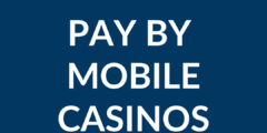 Pay By Mobile Casinos